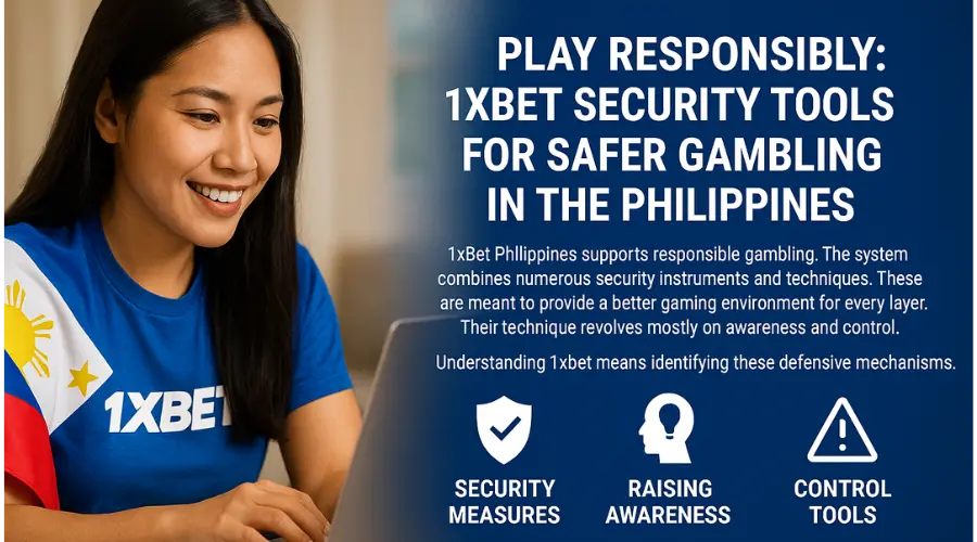 Play Responsibly: 1xBet Security Tools for Safer Gambling in the Philippines