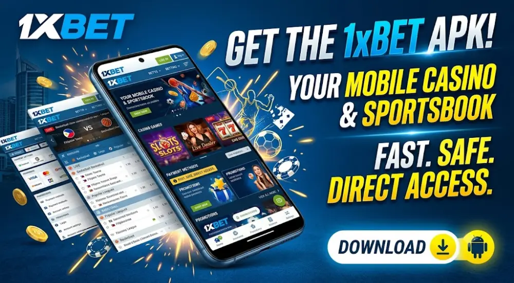 Ligtas at Mabilis na Gabay sa Pag-download ng 1xBet APK para sa mga Android Device